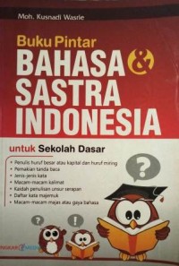 Image of BUKU PINTAR BAHASA DAN SASTRA INDONESIA