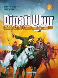 Image of DIPATI UKUR SATRIYA SEJATI SAKA TANAH PASUNDAN