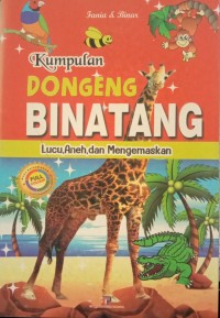 Image of Kumpulan Dongeng Binatang lucu, Aneh, dan Menggemaskan