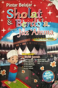 Image of PINTAR BELAJAR SHOLAT & BERDO'A DISERTAI JUZ 'AMMA